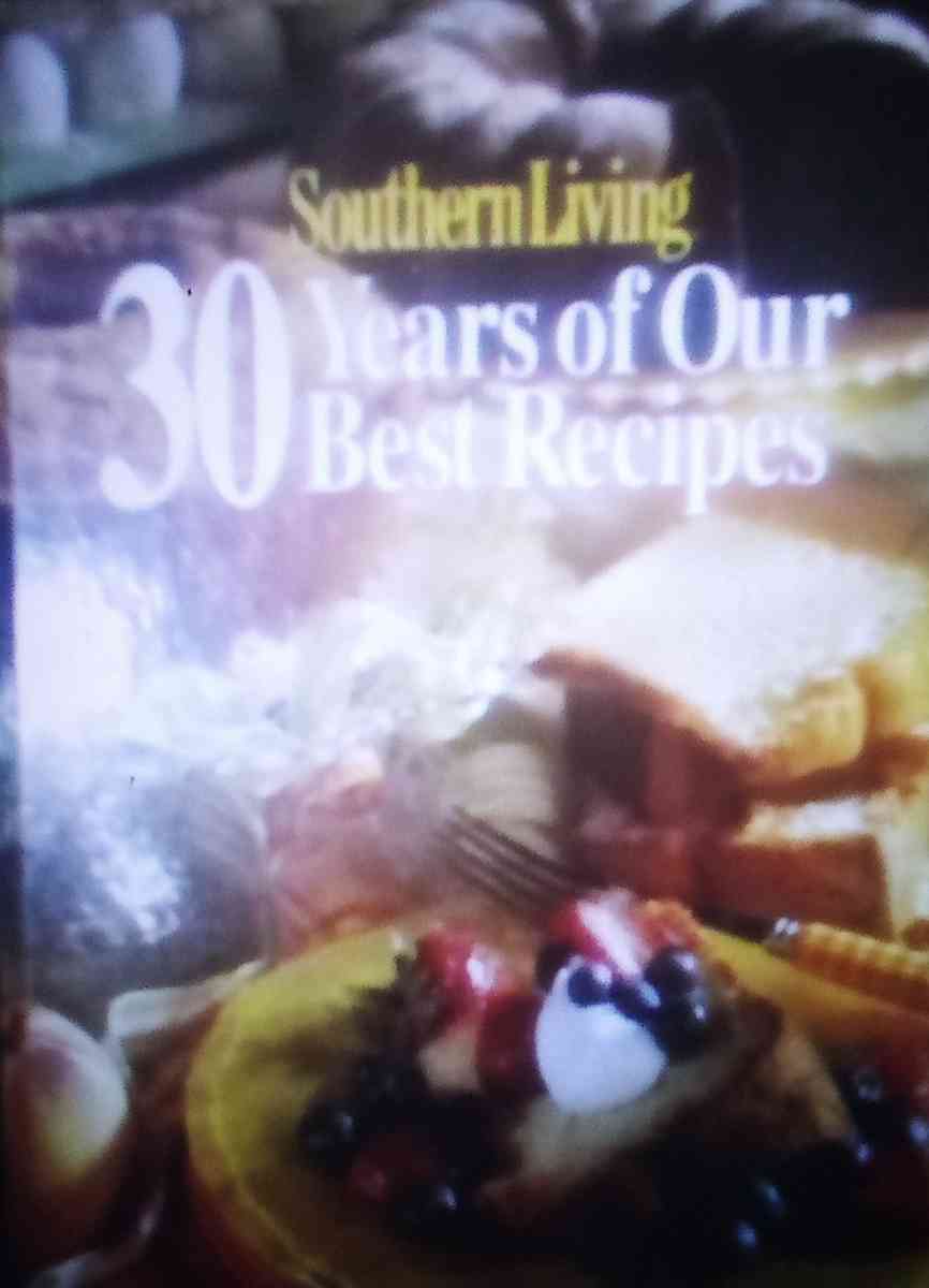 Southern Living 30 Years of Our Best Recipes