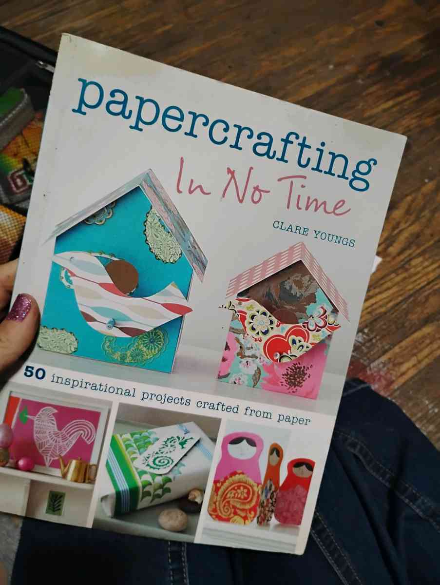 Papercrafting In No Time by Clare Youngs