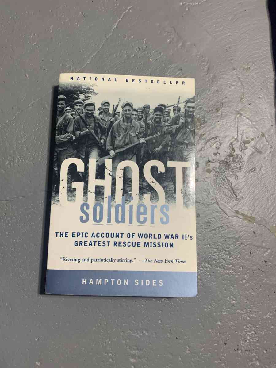 Ghost Soldiers The Epic Account of World War IIs Greatest Re
